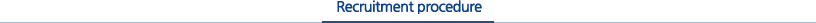 Recruitment procedure Recruitment procedure